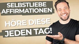 „Ich bin“ Affirmationen für mehr Selbstliebe - Höre das jeden Morgen!