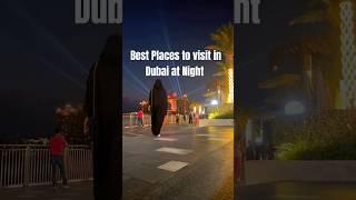 Best Places to visit in Dubai at Night