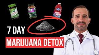 Guaranteed Way To Detox From Weed in 7 Days