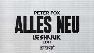 Peter Fox - Alles Neu (Le Shuuk Edit) - Official Video