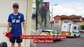 The tragic and brutal m*rder of rangers fan Ryan Wilcox #crime