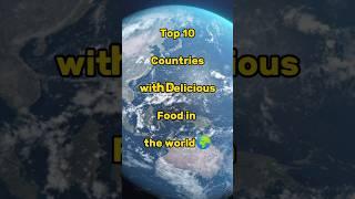 Top 10 Countries with Delicious Food in the World || Editing Zone ||#shorts#trending#top10#newvideo