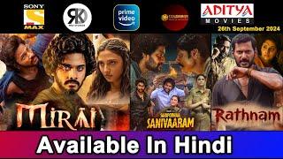 3 New South Movies Now Available In Hindi | Mirai Movie, Rathnam | 26th September 2024