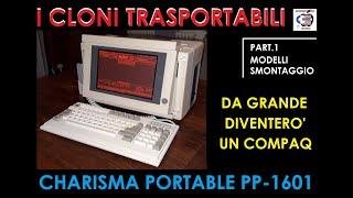 COMPAQ PORTABLE III ? No.. CHARISMA PORTABLE PP-1601: Configurazioni possibili e smontaggio. Part. 1