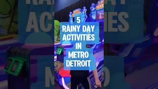 5 Rainy Day Activities for kids in Metro Detroit #michigan #detroit