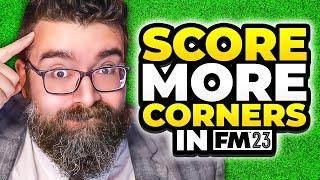 How to DOMINATE From CORNERS In FM23