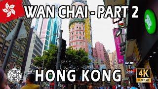 Wan Chai, Hong Kong - Walking Tour 4K⁶⁰ (PART 2)