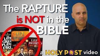 The Rapture is NOT in the Bible