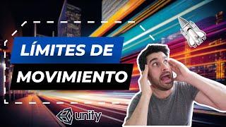 LÍMITES DE MOVIMIENTO EN UNITY - MATHF.CLAMP()