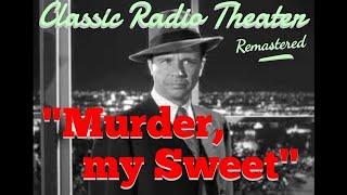 DICK POWELL is Phillip Marlowe! "Murder, my Sweet" [remastered] Audio Noir / Classic Radio Theater