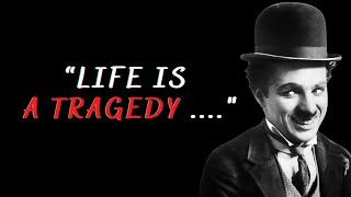 Charlie Chaplin quotes that will change your life forever | Quotes, Wise thoughts, Aphorisms |