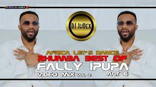 FALLY IPUPA - BEST OF RUMBA 2024 VOL 2 BY DJ JUDEX ft. Mayday. Sl.Alliance.MH.SeYo.Afsana.Marlene