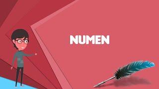 What is Numen? Explain Numen, Define Numen, Meaning of Numen