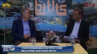 Bitlis Detay - HDP Bitlis Milletvekili Adayı Zahit Mutlu