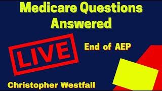 Medicare Questions Answered LIVE - "IS IT TOO LATE?"