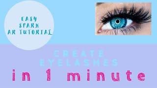 CREATE EYELASHES IN SPARK AR IN 1 MINUTE/ EASY AND FAST SPARK AR TUTORIAL