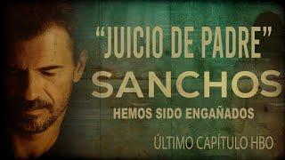 DANIEL SANCHO  Reaccionando CAPÍTULO 4 HBO max  JUICIO DE PADRE