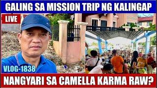 ⭕️ PAGLUBOG NG BAHAY NAMIN SA CAMELLA KARMA RAW? SASAGUTIN KO LANG ITO | GALING SA MISSION TRIP