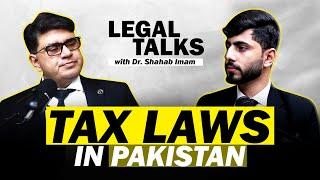 Law of Taxation, Custom Duties and Clearance Procedures in Pakistan |Legal Talks |Podcast