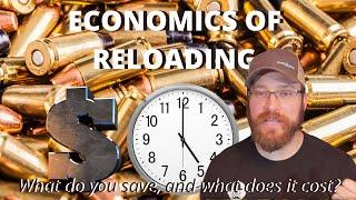 Reloading Economics - The dollars, cents, and time commitment to making your own pistol ammo