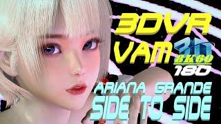 3DVR180 8K VaM Ariana Grande - Side to Side, Dance, MMD, ダンス 60FPS VR 180