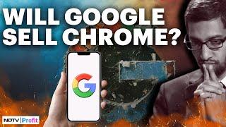 Google Might Have To Sell Chrome, How Will It Affect You?