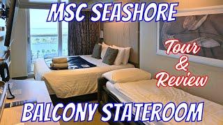 MSC Seashore Balcony Stateroom Tour & Review.