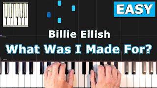 Billie Eilish - What Was I Made For? - Piano Tutorial Easy