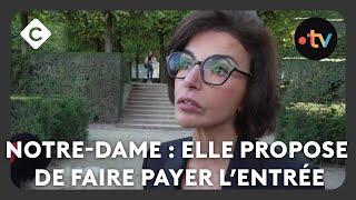 Notre-Dame : Rachida Dati propose de faire payer l’entrée - La Story - C à Vous - 24/10/2024