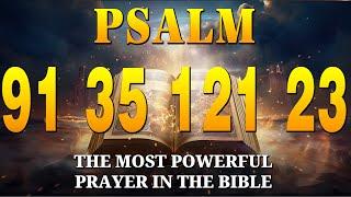 [NIGHT PRAYER!] PSALM 91 PSALM 35 PSALM 121 PSALM 23 THE MOST POWERFUL PRAYERS TO CHANGE YOUR LIFE