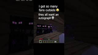 bro got so many fans #minecraftmemes #minecraftshorts #minecraft #funny #gaming #fyp #memes #meme