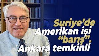 Suriye’de Amerikan işi “barış”. Ankara temkinli