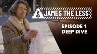 James the Less - Episode 1 - "Deep Dive"