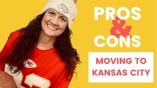 Pros and Cons of moving to Kansas City