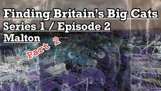 Finding Britain’s Big Cats | Series 1 / Episode 2