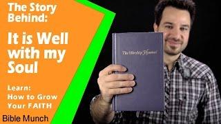 It Is Well With My Soul Story | Horatio Spafford & How to Grow in Faith | Job 17 Bible Devotional