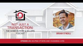 Episode 23: Helping Others And Changing Lives, With Brian O’Neill