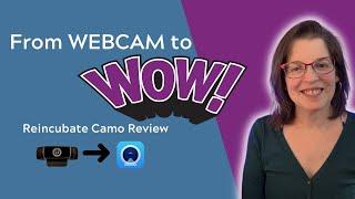 Upgrade your webcam video setup with Reincubate Camo [Review]