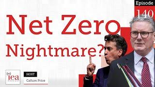 Starmer's Dilemma: Can Labour Save the Economy Without Killing Net Zero? | IEA Podcast