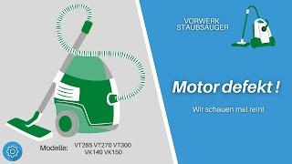 Vorwerk Staubsauger Motor defekt, stinkt, läuft nicht -  wir schauen rein - VT 200,  VK300 und mehr