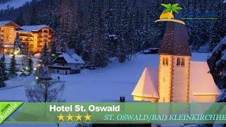 Hotel St. Oswald - St. Oswald/Bad Kleinkirchheim Hotels, Austria