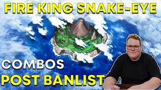 3 Must Know Fire King Snake-Eye Combos! POST BANLIST!