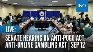 LIVE: Senate hearing on anti-Pogo act, anti-online gambling act | September 12