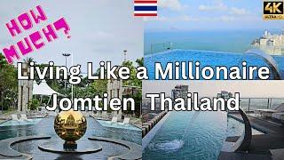 Living like a Millionaire. Affordable Luxury in Jomtien Beach Pattaya Thailand  in 4K Ultra HD