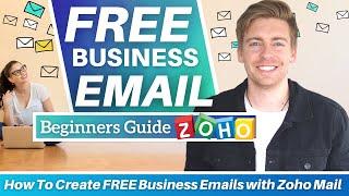 How To Create FREE Business Emails with Zoho Mail (5 Emails for Free) | Zoho Mail Tutorial