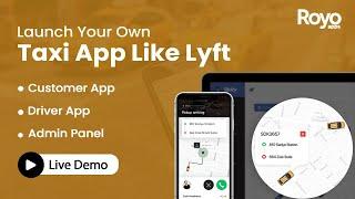 Create Your Own Taxi Booking App in 2024 like LYFT! | Taxi App Development