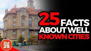 25 Strange Facts About Well Known Cities