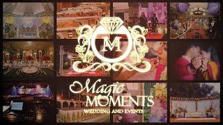 MAGIC MOMENTS WEDDING AND EVENTS I Complete Event Management Company