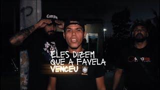 Conectados Rap - Eles dizem que a favela venceu