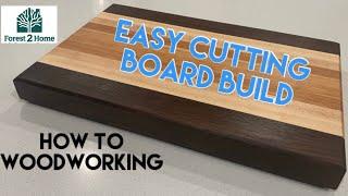 How to - Easy Cutting Board Build - DIY